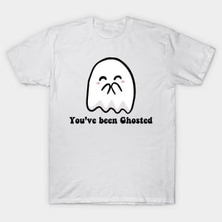 You've been Ghosted T-Shirt